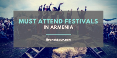 23 Must attend Festivals and Events in Armenia 2018 [Updating]