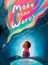 Read online: More than Words: So Many Ways to Say What We Mean by Roz MacLean
