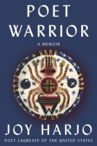 PDF [DOWNLOAD] Poet Warrior: A Memoir by Joy Harjo on Iphone