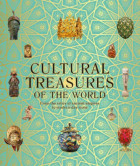 [PDF] Cultural Treasures of the World: From the Relics of Ancient Empires to Modern-Day Icons by DK