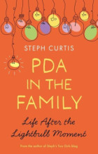 [PDF EPUB] Download PDA in the Family: Life After the Lightbulb Moment by Steph Curtis Full Book
