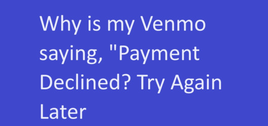 Why Was My Venmo Payment Declined? (High Risk Merchant Support)