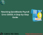 Resolving QuickBooks Payroll Error 30001: A Step-by-Step Guide